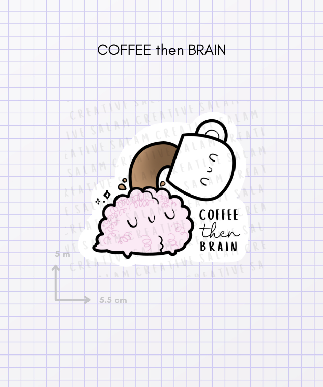 COFFEE then BRAIN die cut sticker